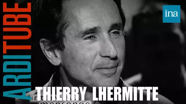 Les mensonges de Thierry Lhermitte  chez Thierry Ardisson | INA Arditube