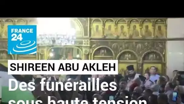 Funérailles de Shireen Abu Akleh : une cérémonie sous haute tension • FRANCE 24