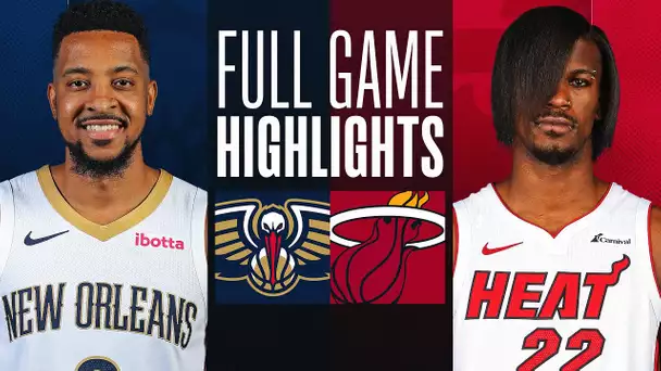 PELICANS at HEAT | FULL GAME HIGHLIGHTS | March 22, 2024