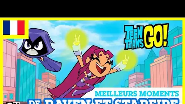 Teen Titans Go 🇫🇷| Les meilleurs moments de Starfire et Raven