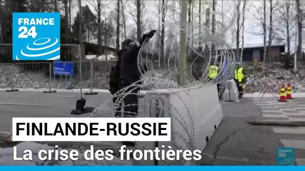 Finlande-Russie : la crise des frontières • FRANCE 24