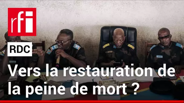 La RDC annonce rétablir l’application de la peine de mort 20 ans après un moratoire • RFI