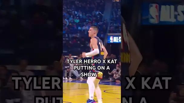 Tyler Herro and KAT showing off early