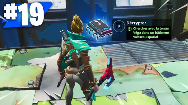 PUCE DE DÉCRYPTAGE 19 : CHERCHER AVEC LA TENUE VEGA DANS UN BATIMENT VAISSEAU SPATIAL SUR FORTNITE