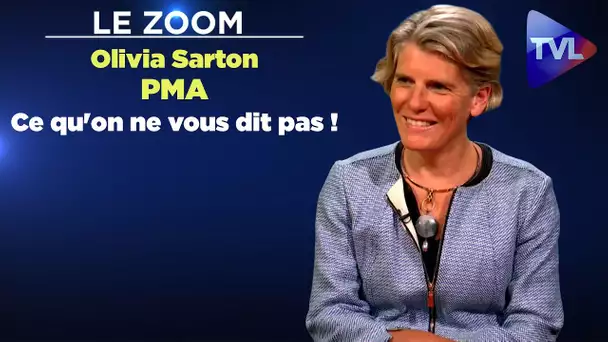 Le Zoom avec Olivia Sarton - PMA : Ce qu'on ne vous dit pas !