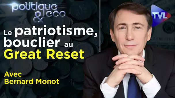 Coronalibi avant banqueroute imminente - Politique & Eco n°309 avec Bernard Monot - TVL