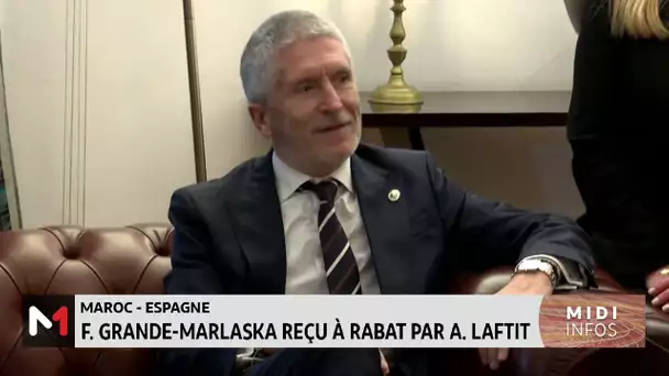 Maroc - Espagne : F. Grande-Marlaska reçu à Rabat par A. Laftit