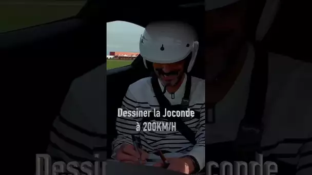 Dessiner la Joconde à 200 km/h