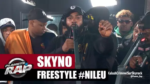Skyno - Freestyle #Nileu #PlanèteRap