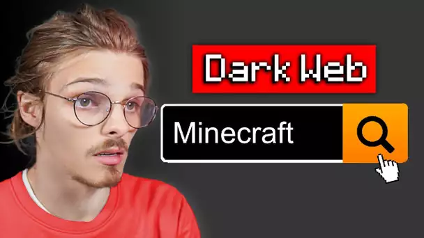 J’ai cherché "Minecraft" sur le Dark Web… (et j’aurais pas dû…)