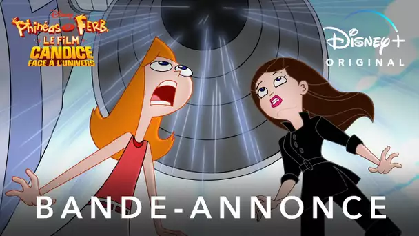 Phinéas et Ferb, le film : Candice face à l'univers - Bande-annonce | Disney+