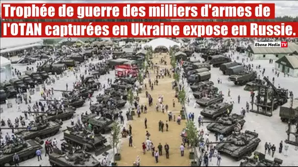 L'armée russe expose à Moscou les armes de l'0TAN capturées en Ukraine.