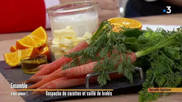 Gaspacho de carottes aux caillé de brebis  - Ensemble C'est Mieux -10/02/2020