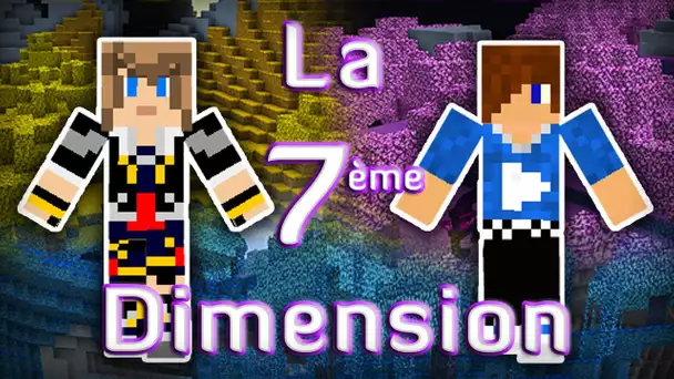 Minecraft : La 7ème Dimension | Episode 14