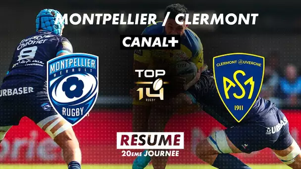 Le résumé de Montpellier / Clermont - TOP 14 - 20ème journée