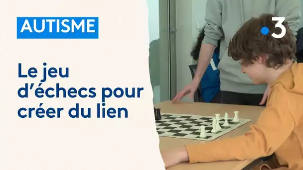 Les vertus du jeu d'échecs pour les enfants autistes : "ça leur permet de créer du lien"