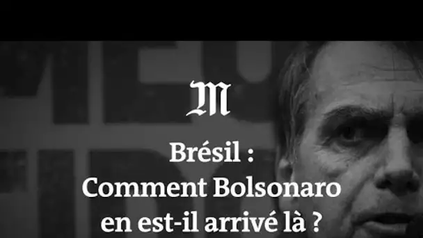 Comment Jair Bolsonaro est devenu président du Brésil