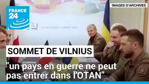 Sommet de Vilnius : "un pays en guerre ne peut pas entrer dans une alliance comme celle de l'Otan"