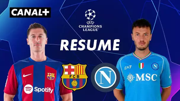 Le résumé de FC Barcelone / Naples - Ligue des Champions 2023-24 (1/8ème de finale retour)
