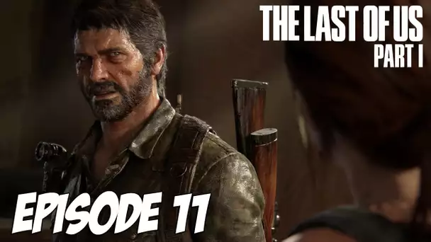 The Last of Us Part I - Une balle presque perdue | Episode 11 | 4K 60