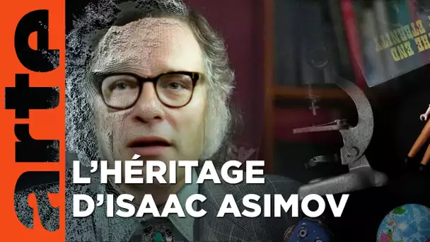 Isaac Asimov, l'étrange testament du père des robots | ARTE