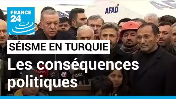 Séisme en Turquie : quelles conséquences politiques pour Erdogan ? • FRANCE 24