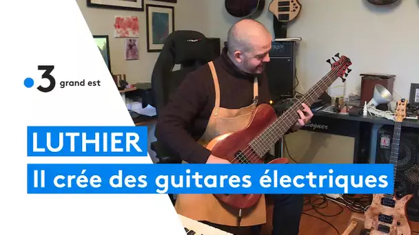 Ce luthier fabrique des guitares électriques haut de gamme dans l'Aube