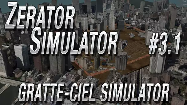 ZeratoR Simulator #3.1 : Gratte-ciel simulator