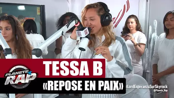 Tessa B "Repose en paix" #PlanèteRap