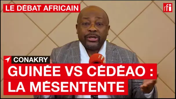 Guinée : mésentente avec la Cédéao • Le débat africain • RFI
