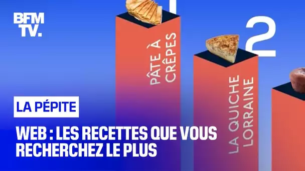 Web: les recettes que vous recherchez le plus - 29/01