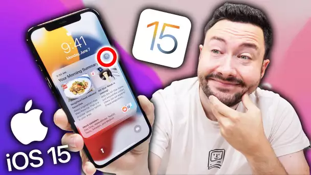 iOS 15 : Les Grosses Nouveautés ! (et macOS Monterey)