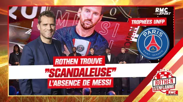 Trophées UNFP : Rothen trouve "scandaleuse" l'absence de Messi à la cérémonie
