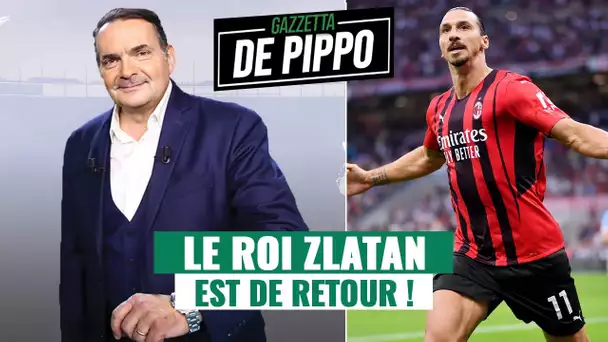 🇮🇹 La Gazzetta de Pippo : Le Roi Zlatan de retour, la Juve chute à Naples