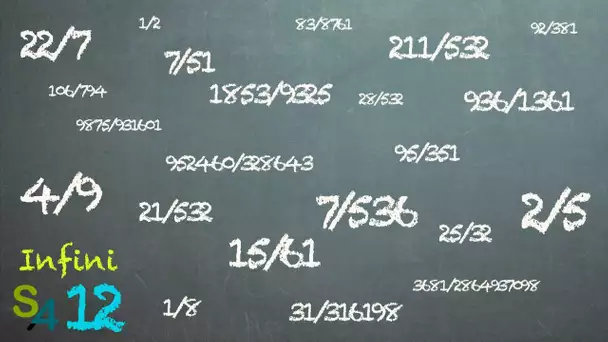 Les fractions sont partout et nulle part | Infini 12