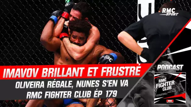 Débrief UFC 289 : Imavov brillant mais frustré, Oliveira régale, Nunes s'en va (RMC Fighter Club)