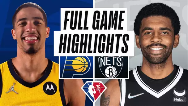 PACERS at NETS | FULL GAME HIGHLIGHTS | April 10, 2022