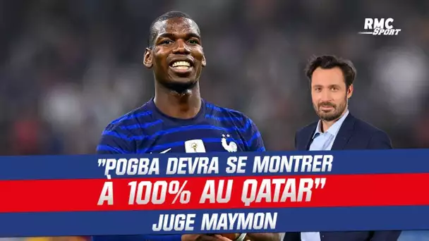 Équipe de France : "Pogba devra se montrer à 100% au Qatar" juge Timothée Maymon