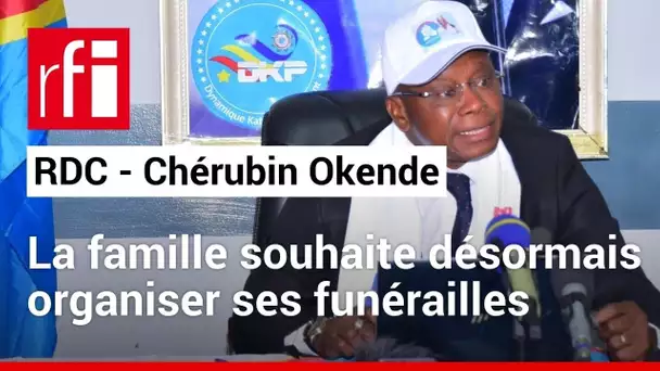 RDC : la famille de Chérubin Okende veut récupérer la dépouille de l’opposant • RFI