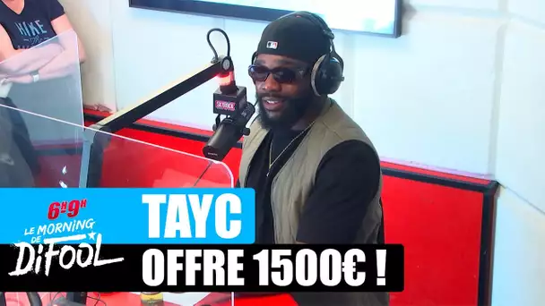 Tayc offre 1500€ à une auditrice ! #MorningDeDifool