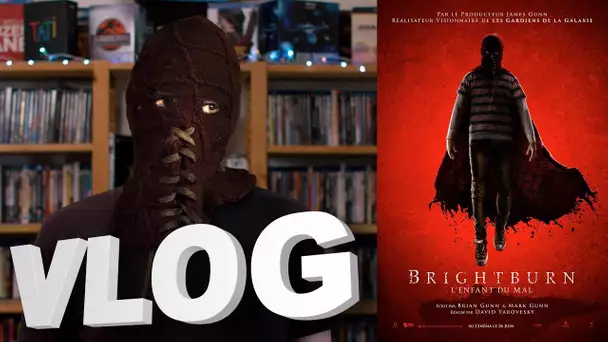 Vlog #609 - Brightburn - l&#039;Enfant du Mal