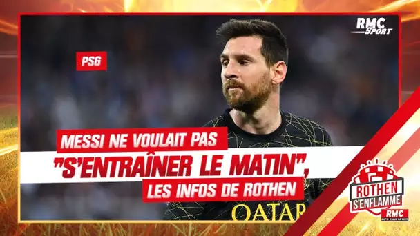 PSG : "Il ne voulait pas s’entraîner le matin", Rothen balance sur l'attitude de Messi