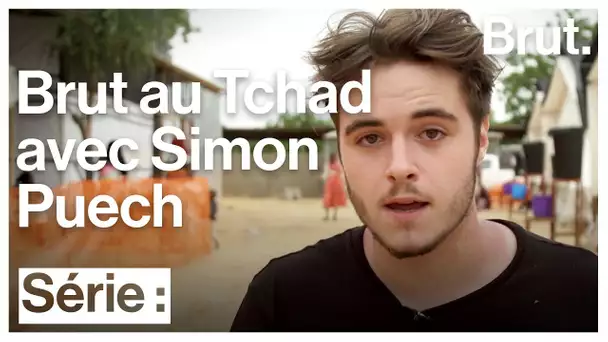Brut au Tchad - Épisode 4 avec Simon Puech