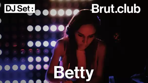 Brut.club : Betty (DJ set en direct de L'international à Paris)