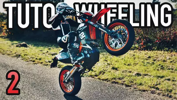 TUTO WHEELING : COMMENT FAIRE UN WHEELING ? | NIVEAU 2