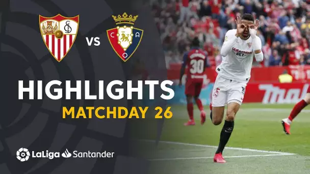 Highlights Sevilla FC vs CA Osasuna (3-2)