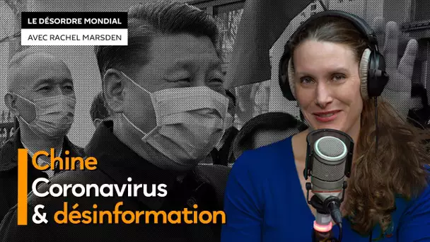 Chine, coronavirus et désinformation