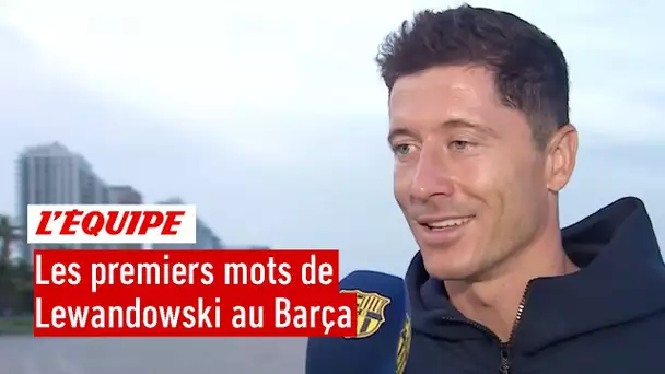 Robert Lewandowski : "Il est temps de remettre le Barça sur les rails"