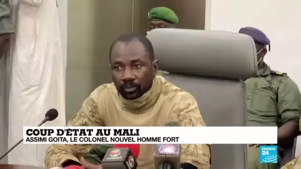 Coup d'État au Mali : Assimi Goita, le nouvel homme fort du pays