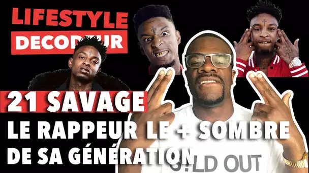 21 SAVAGE, LE RAPPEUR LE PLUS SOMBRE DE SA GÉNÉRATION - LIFESTYLE DÉCODEUR #21